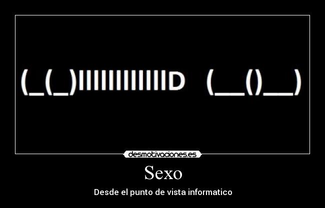 Sexo - Desde el punto de vista informatico