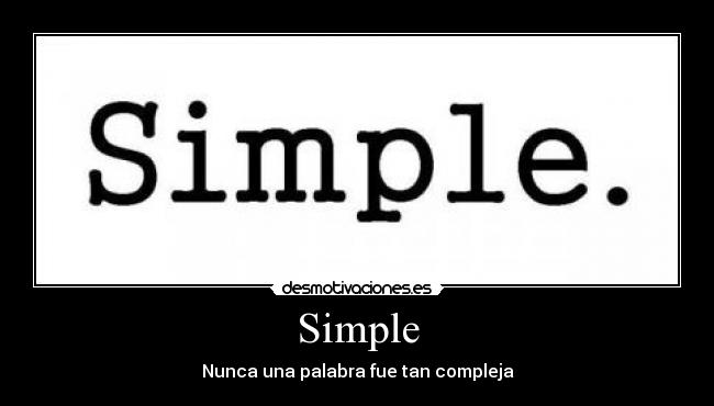 Simple - Nunca una palabra fue tan compleja