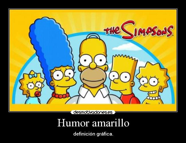 Humor amarillo - 