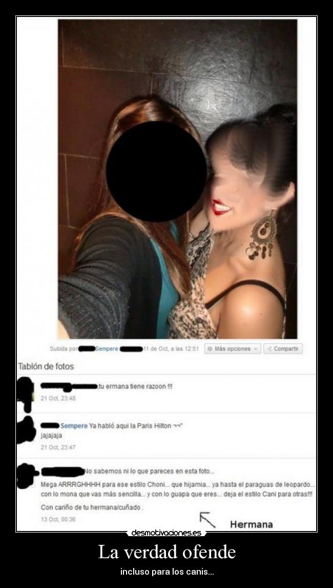 La verdad ofende - incluso para los canis...