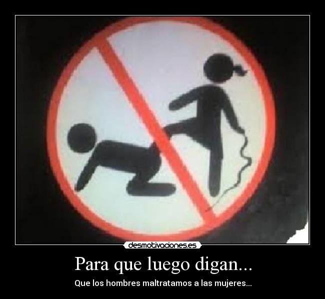 Para que luego digan... - 