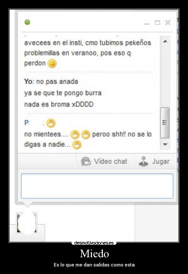 Miedo - Es lo que me dan salidas como esta