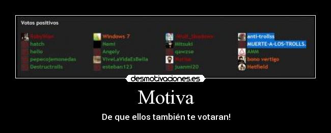 carteles trolls votos motiva motivacion desmotivaciones