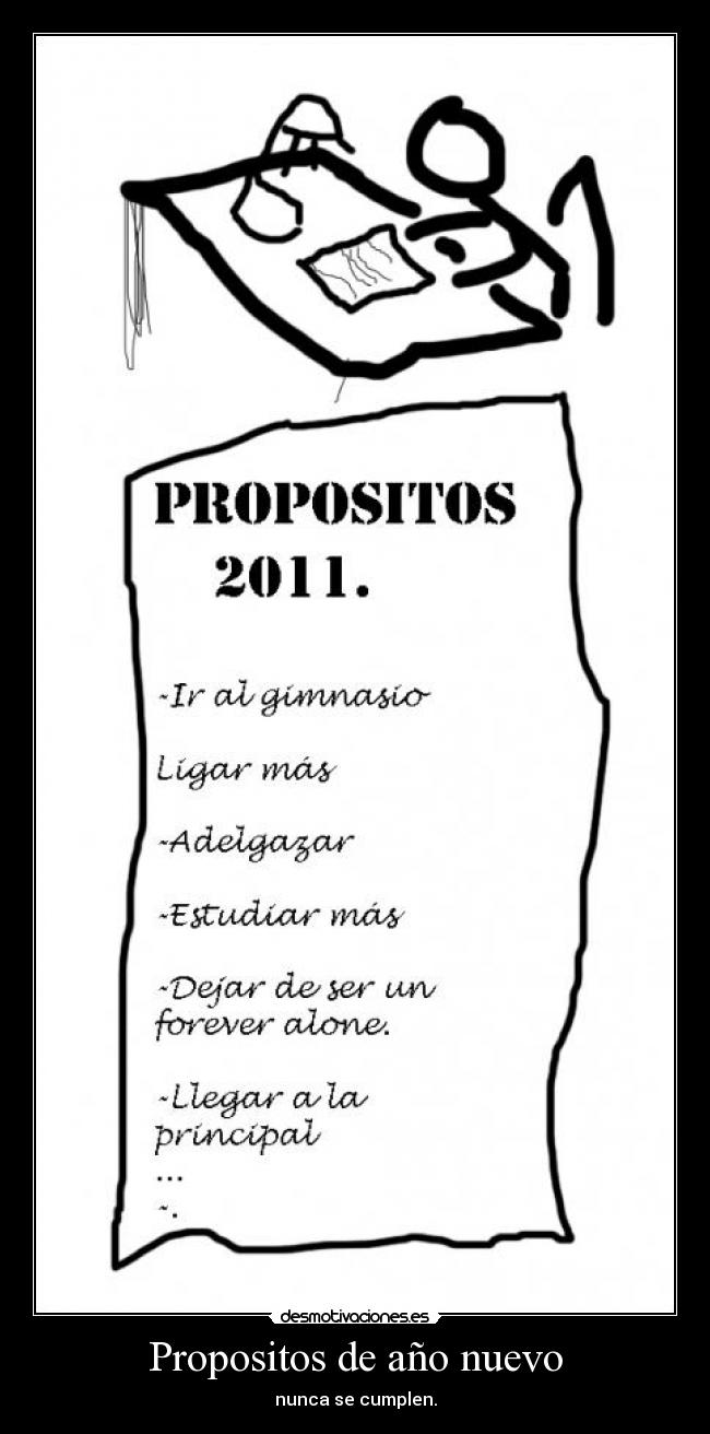 Propositos de año nuevo - nunca se cumplen.