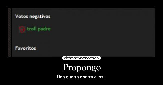 Propongo - Una guerra contra ellos...