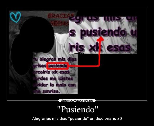 Pusiendo - Alegrarias mis dias pusiendo un diccionario xD