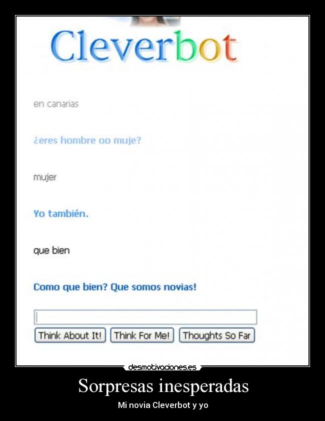 Sorpresas inesperadas - Mi novia Cleverbot y yo