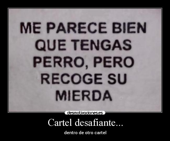 Cartel desafiante... -
