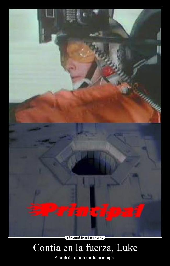 Confía en la fuerza, Luke - Y podrás alcanzar la principal