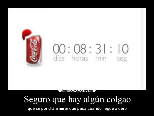 Seguro que hay algún colgao - 