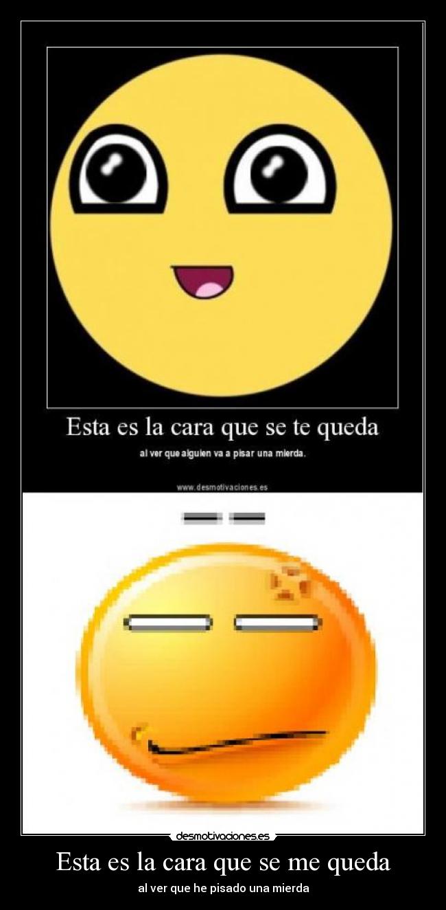 Esta es la cara que se me queda - 