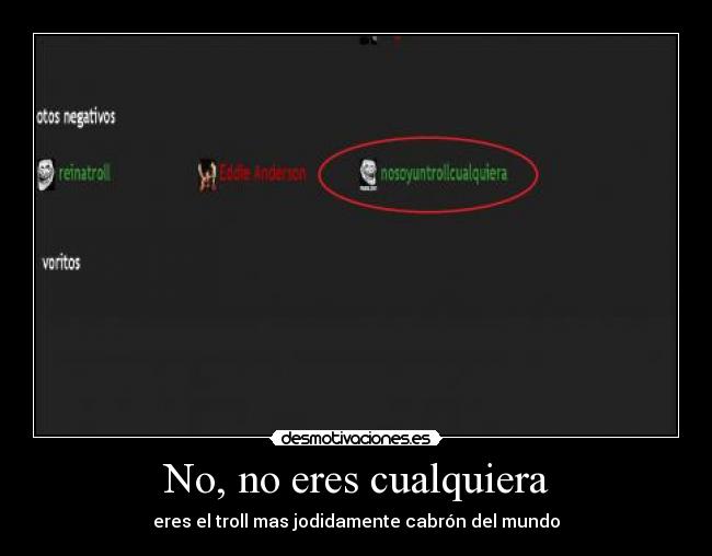 No, no eres cualquiera -