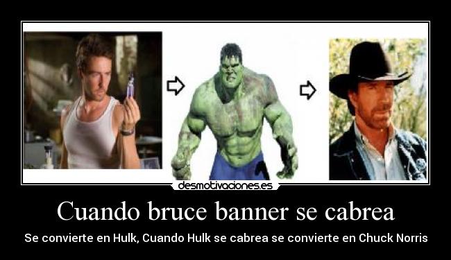 Cuando bruce banner se cabrea -