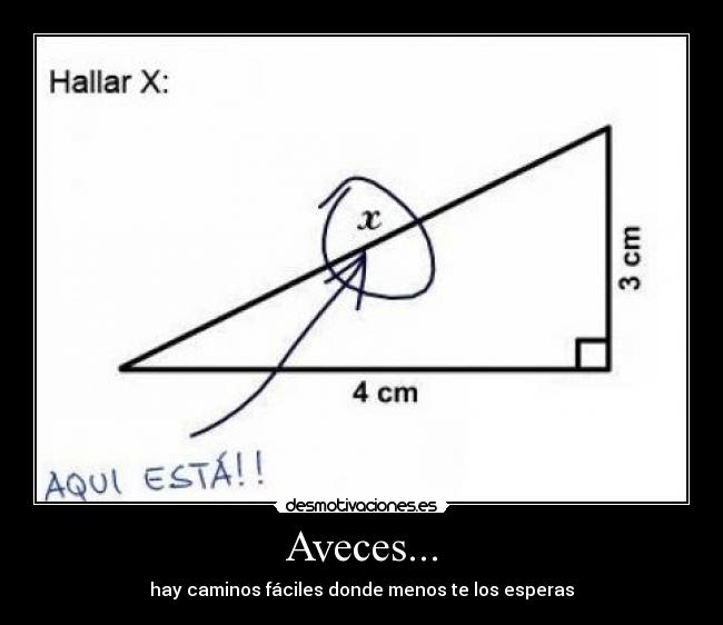 Aveces... - hay caminos fáciles donde menos te los esperas