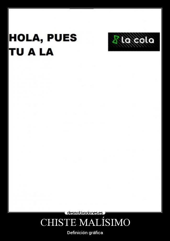 CHISTE MALÍSIMO -