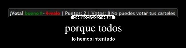 porque todos -