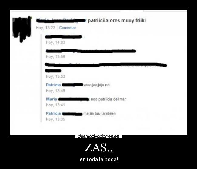 ZAS.. - en toda la boca!