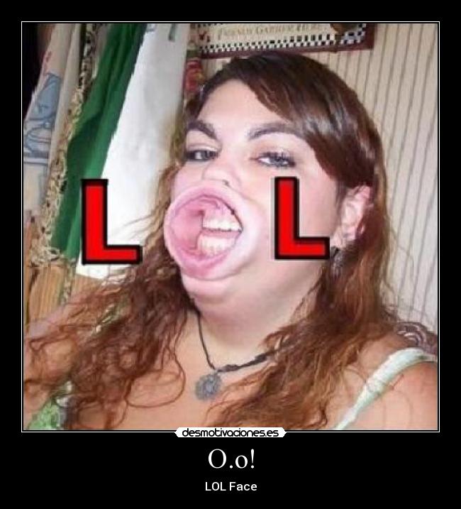 O.o! - LOL Face
