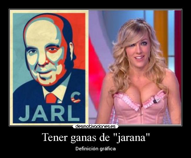 Tener ganas de jarana - 