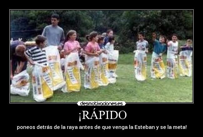 ¡RÁPIDO -