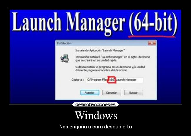 carteles windows 64-bits x84 drivers engano launch manager desmotivaciones