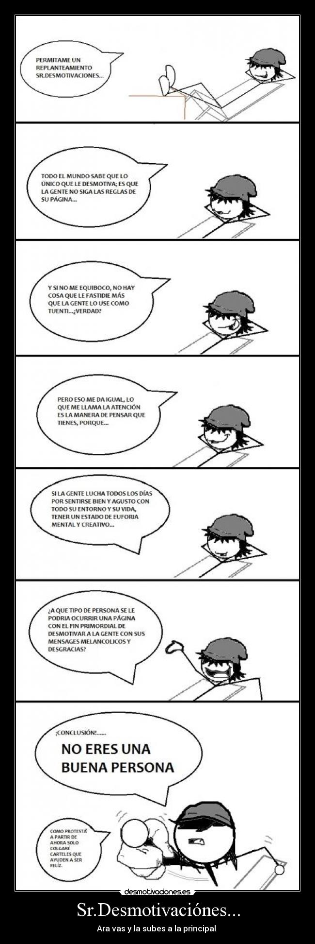 Sr.Desmotivaciónes... - Ara vas y la subes a la principal
