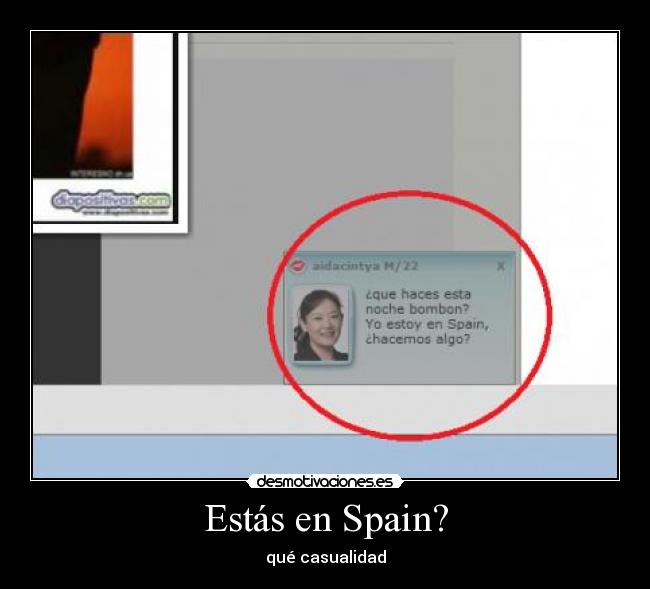 Estás en Spain? -