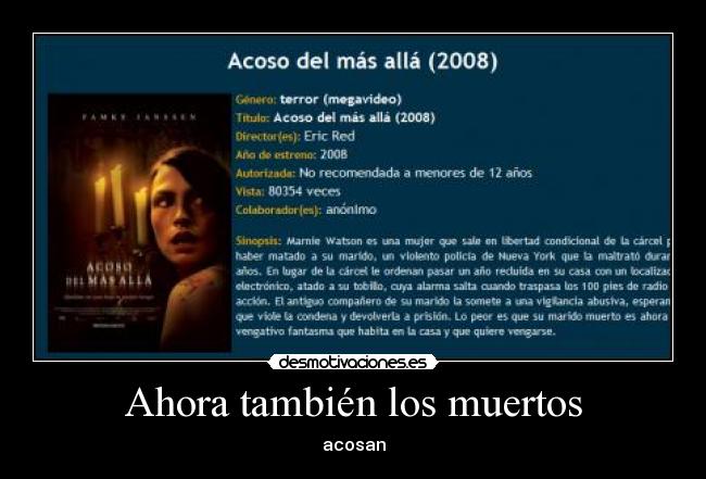 Ahora también los muertos - acosan