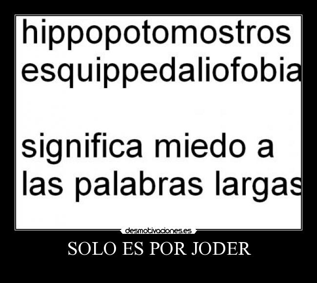 SOLO ES POR JODER -