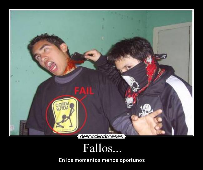 Fallos... - En los momentos menos oportunos