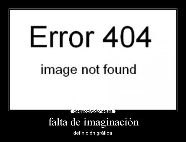 falta de imaginación - 