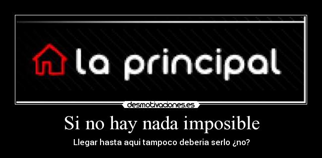 Si no hay nada imposible -