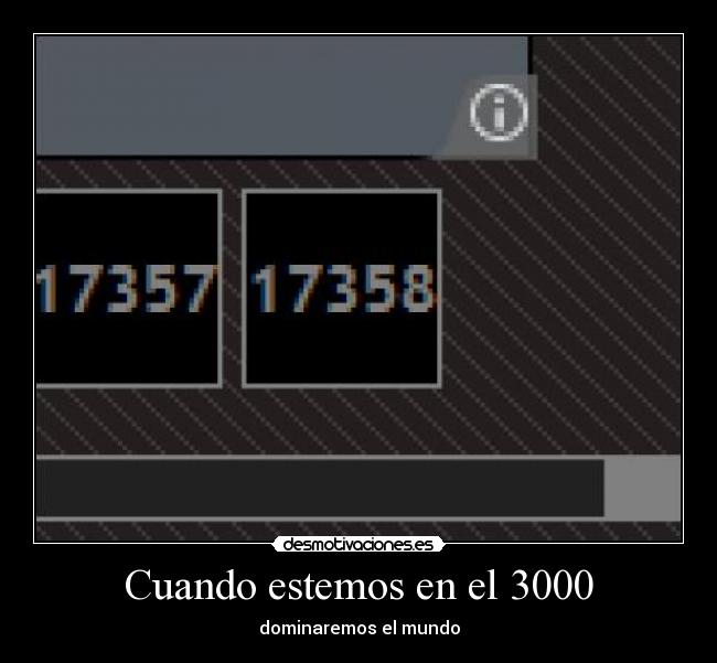 Cuando estemos en el 3000 - dominaremos el mundo