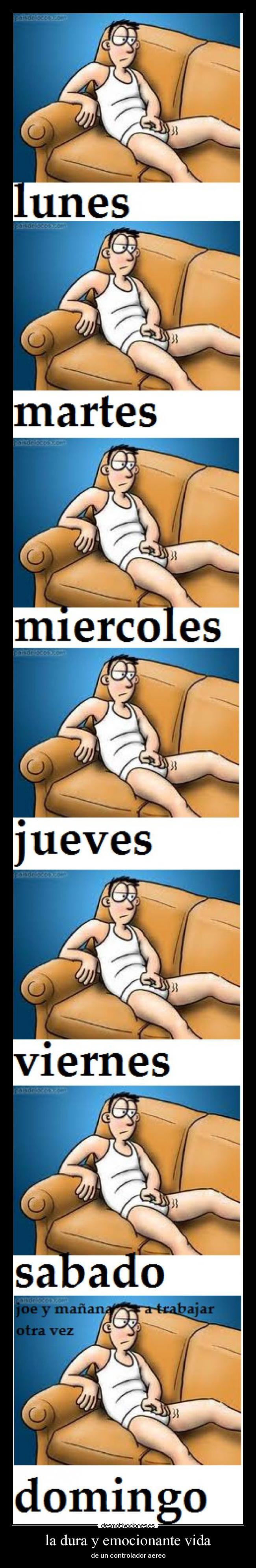 la dura y emocionante vida -