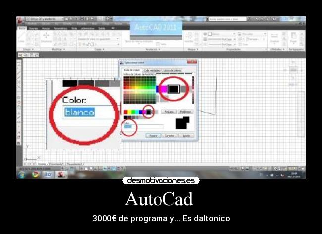 AutoCad - 3000€ de programa y... Es daltonico