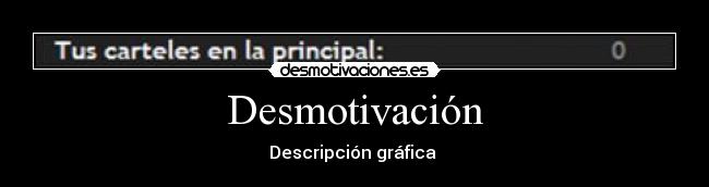 Desmotivación - Descripción gráfica
