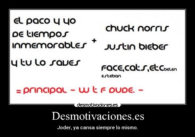 carteles desmotivaciones justin bieber chuck norris paco cats face desmotivaciones