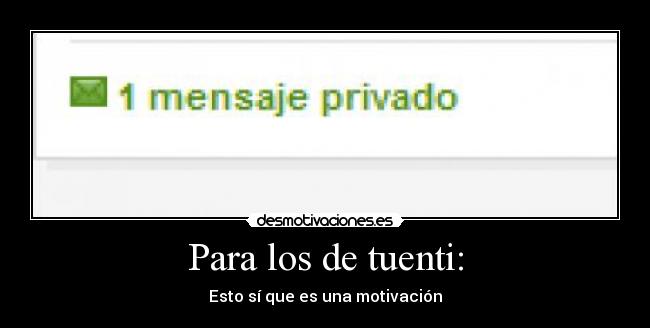 Para los de tuenti: - Esto sí que es una motivación