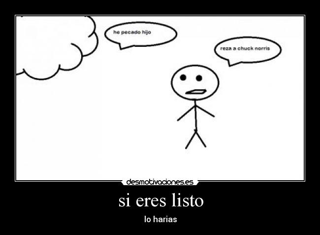 si eres listo -