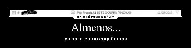 Almenos... -