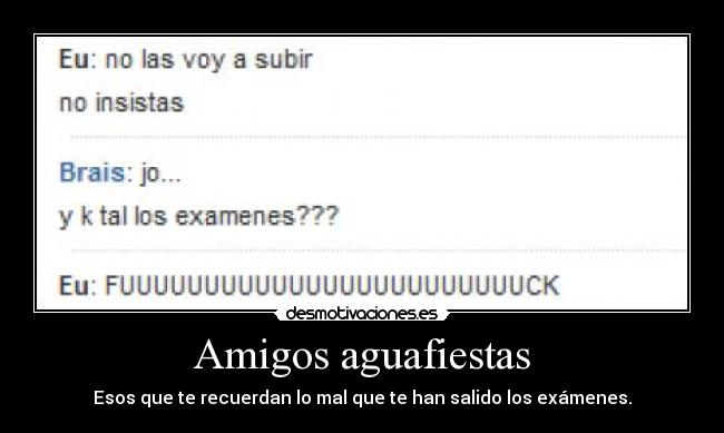 Amigos aguafiestas -