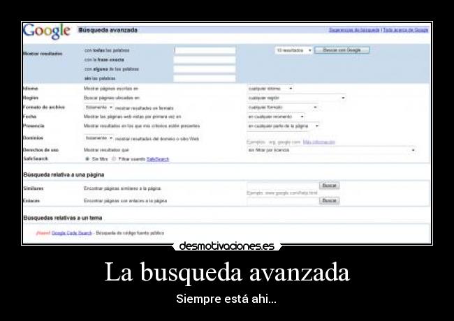 La busqueda avanzada - Siempre está ahi...