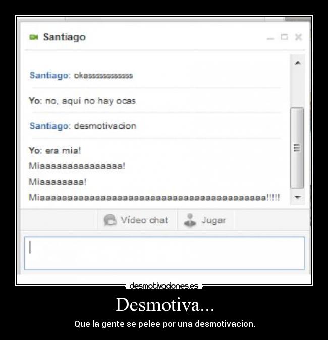 Desmotiva... -