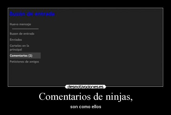 Comentarios de ninjas, - son como ellos