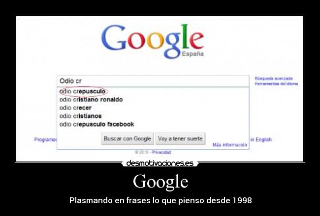 Google - Plasmando en frases lo que pienso desde 1998