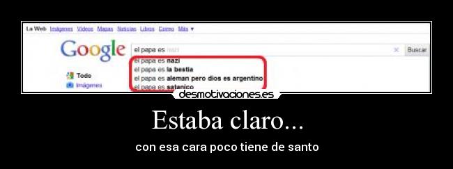 Estaba claro... - con esa cara poco tiene de santo