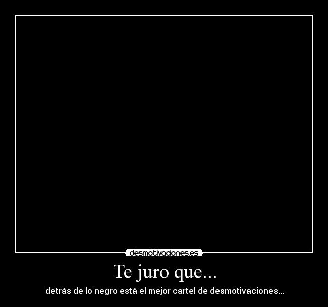 Te juro que... - 