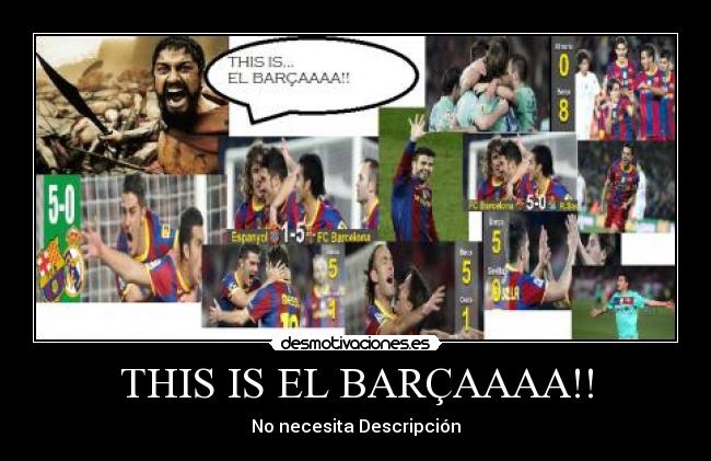 THIS IS EL BARÇAAAA!! -
