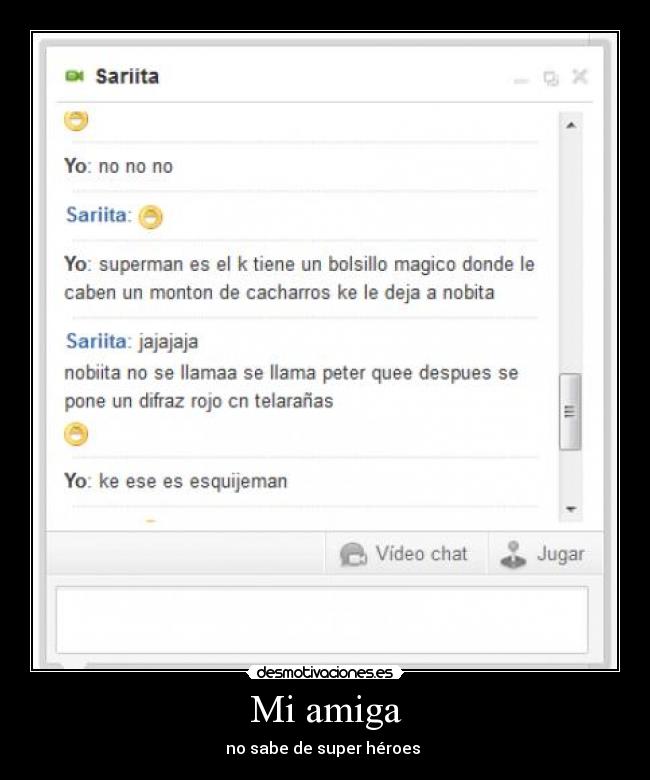 Mi amiga - no sabe de super héroes