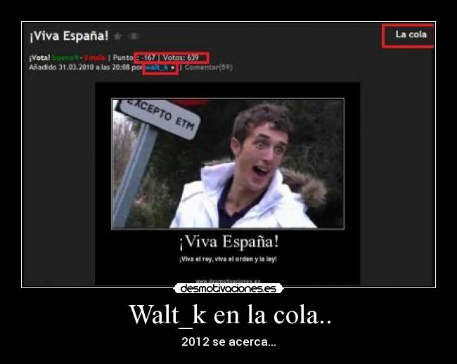 Walt_k en la cola.. -
